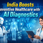 India Strengthens Preventive Healthcare with AI Based Early Diagnosis Programs todaynews.in360