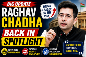 Raghav Chadha Back in Spotlight Rising Political Star